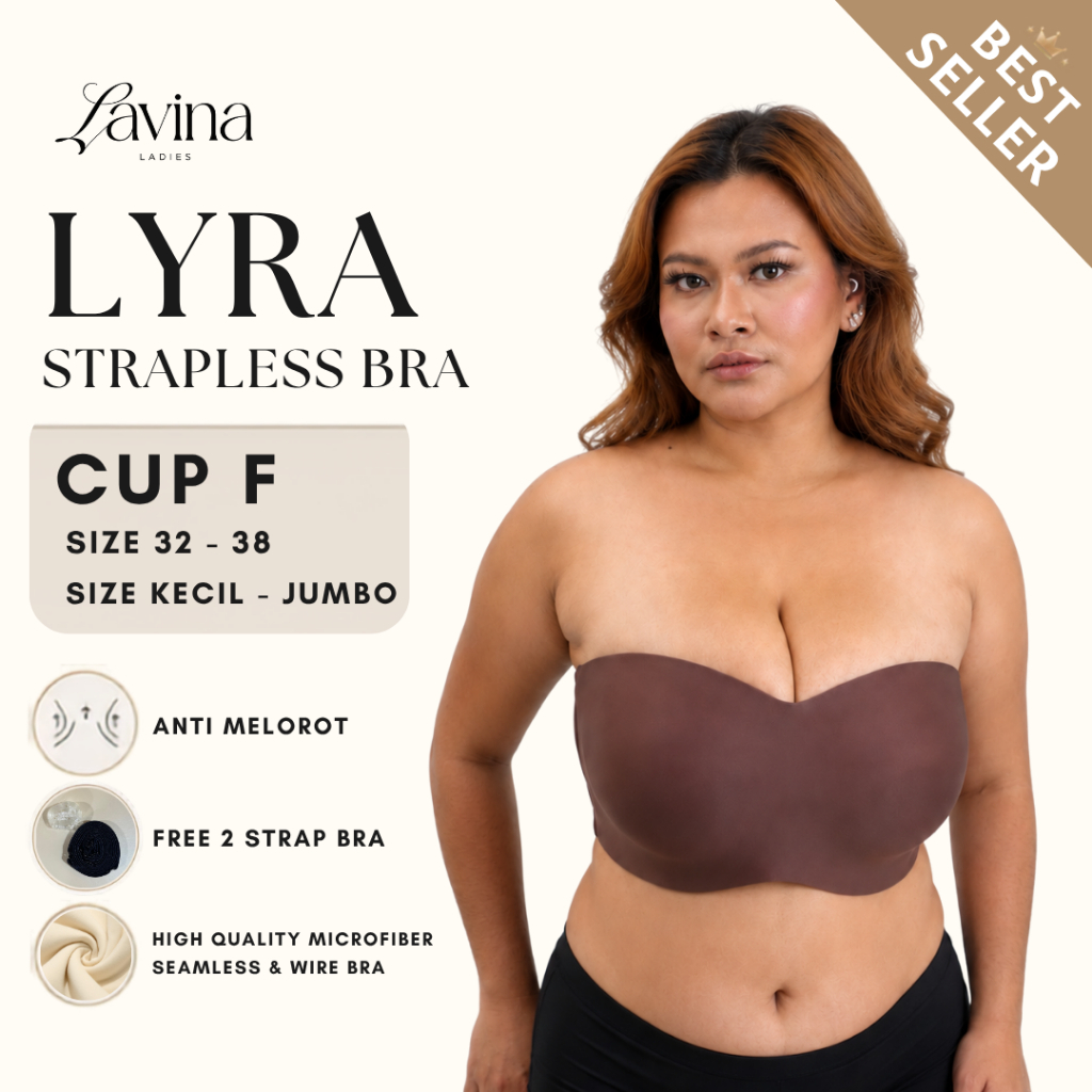 Lavina Ladies Bra Tanpa Tali LYRA Strapless Bra CUP F Anti Melorot Kawat Jumbo  Free Tali size 36-38