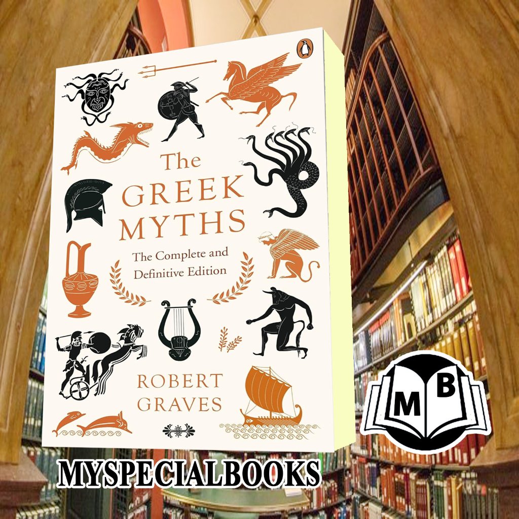 The Greek Myths: The Complete and Definitive Edition