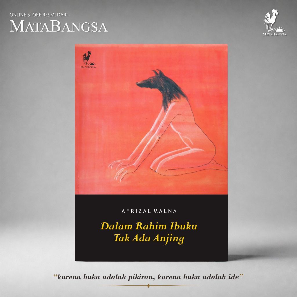 Buku Dalam Rahim Ibuku Tak Ada Anjing (Afrizal Malna) - MataAngin