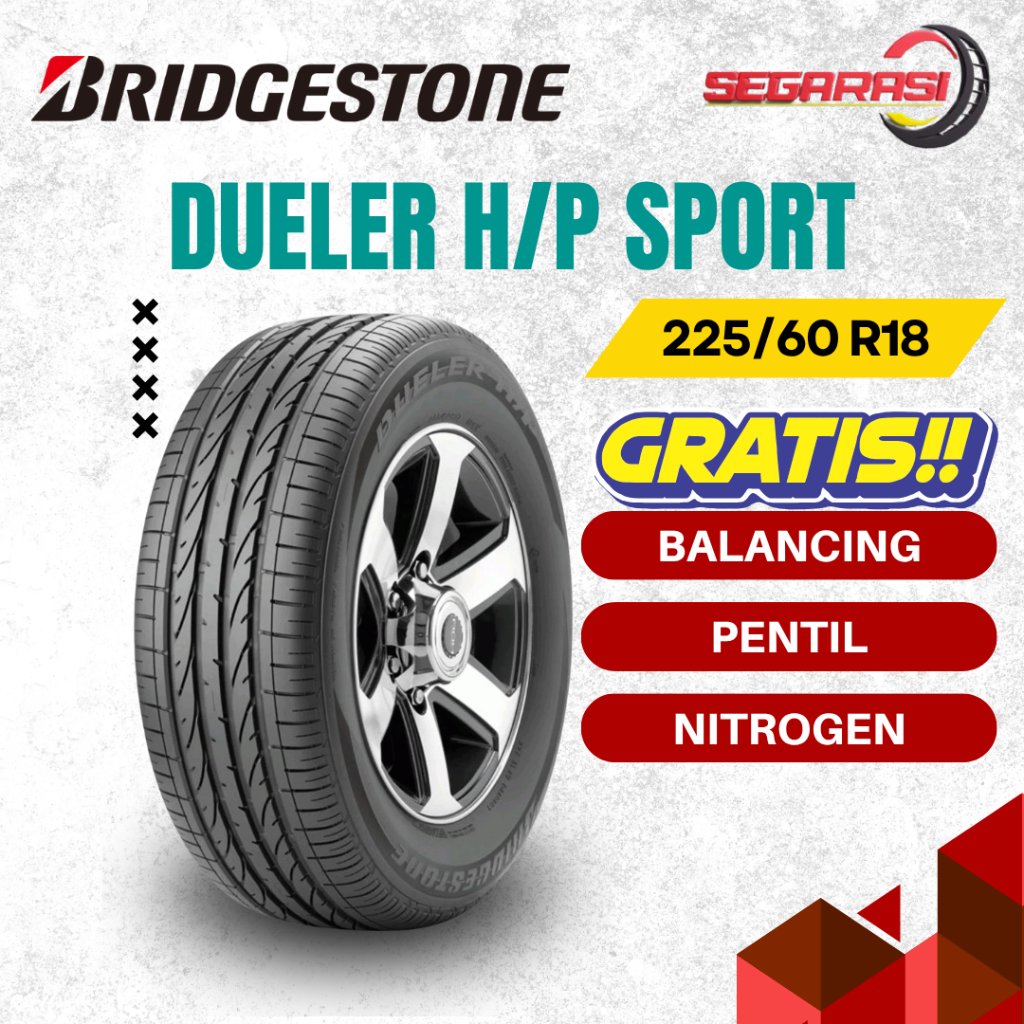 BRIDGESTONE DUELER H/P SPORT 225/60 R18 TUBELESS - BAN OEM SUZUKI GRAND VITARA - BAN MOBIL BRIDGESTO
