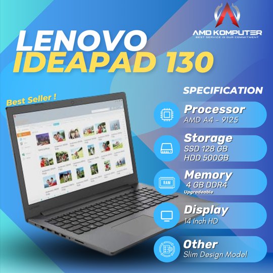 PROMO LAPTOP LENOVO IP 130 AMD A4 9125 RAM 4GB SSD 128GB + HDD 500GB 14 Inch HD LP002