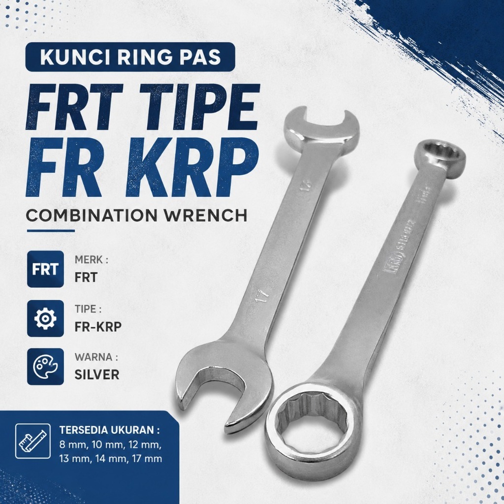 KUNCI RING PAS FRT TIPE FR KRP - COMBINATION WRENCH - 8 mm, 10 mm, 12 mm, 13 mm, 14 mm, 17 mm
