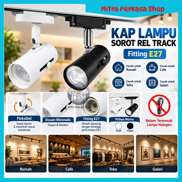 Kap Lampu Sorot Rel Track Fitting E27 Fleksibel Desain Minimalis Putih Hitam / Kap Lampu Sorot Rel T