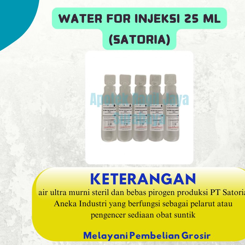 WATER FOR INJ - LARUTAN AIR STERIL - SATORIA OTSUKA | CAIRAN W.F.I | 25 ML - TERMURAH