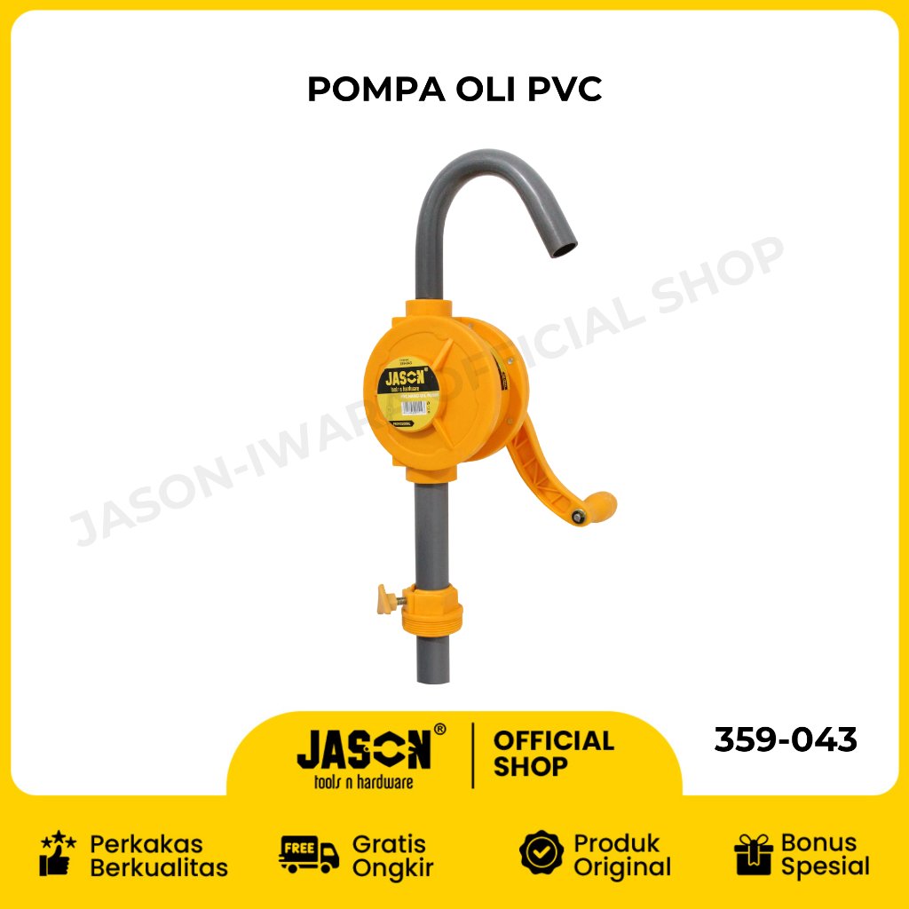 POMPA OLI PVC MANUAL JASON 359-043 POMPA MINYAK DRUM - POMPA CAIRAN KIMIA - POMPA GAS & MINYAK
