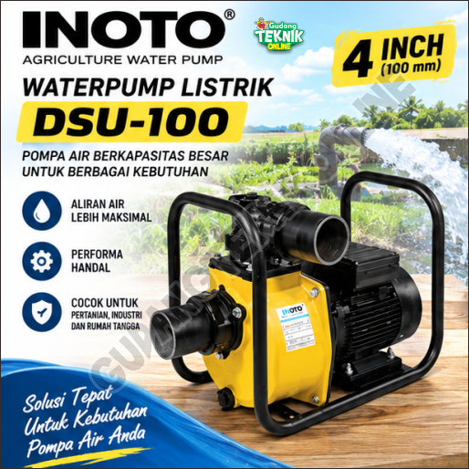 INOTO Water Pump Listrik 4" INOTO DSU-100 4Hp / Pompa Air Sawah  4 Inch INOTO DSU 100 dsu100 Mesin P