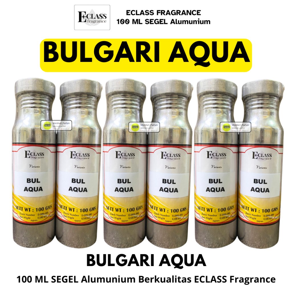 Bibit Parfum Bulgari AQUA Grade SUPER ( 100 ML SEGEL Alumunium ) ECLASS Fragrance