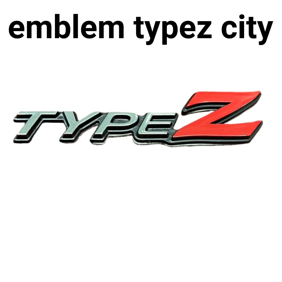 Emblem Logo Type Z Honda City / Honda City Type Z