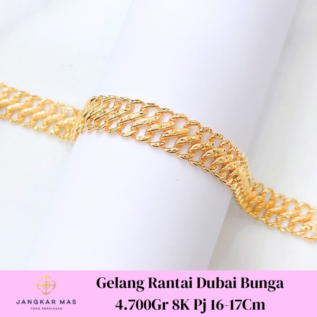 GELANG EMAS RANTAI DUBAI 8K 4.700GR