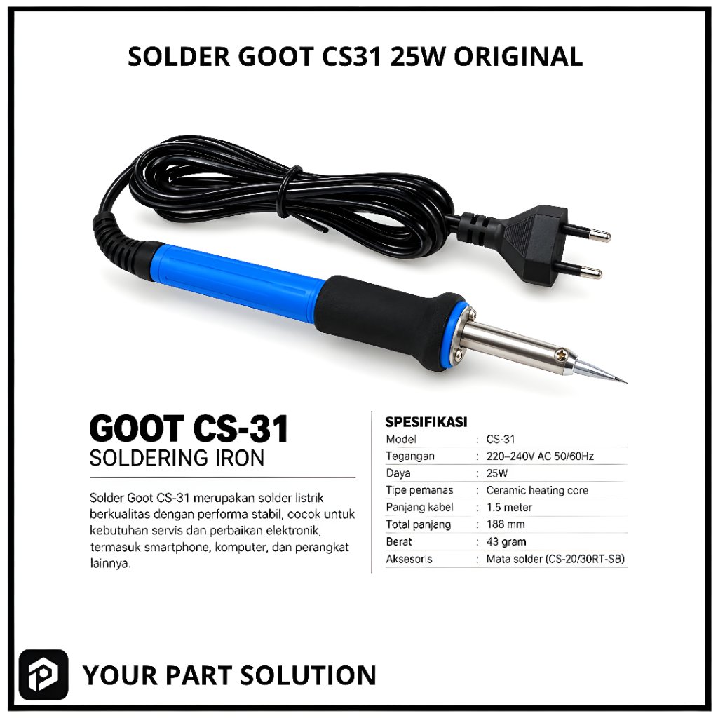SOLDER GOOT ORIGINAL CS31 25W / SOLDER TANGAN GOOT CS 31 ORIGINAL
