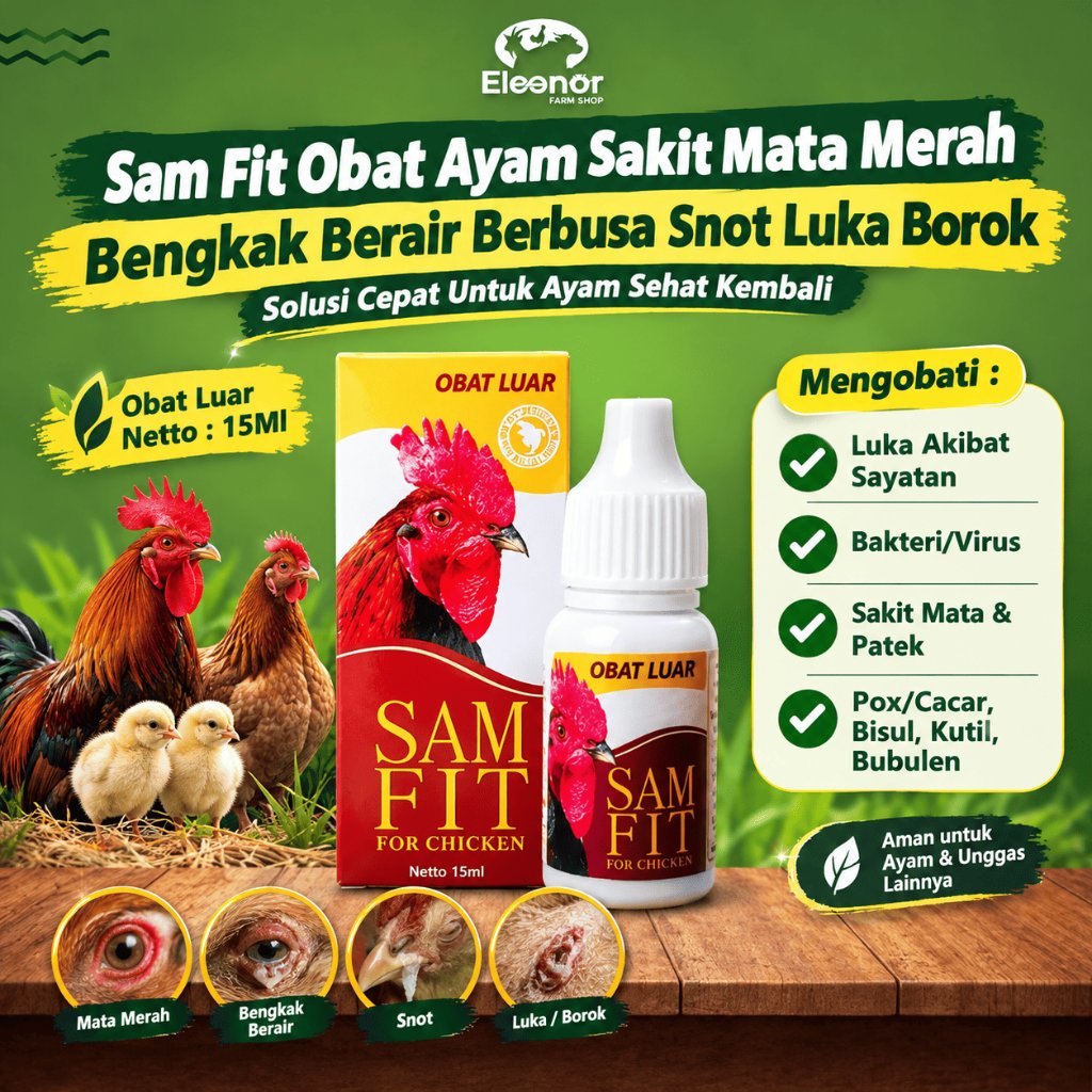 Samfit Obat Ayam Sakit Mata Merah Bengkak Berair Berbusa Snot Luka Borok Obat Luar untuk Ayam 15Ml
