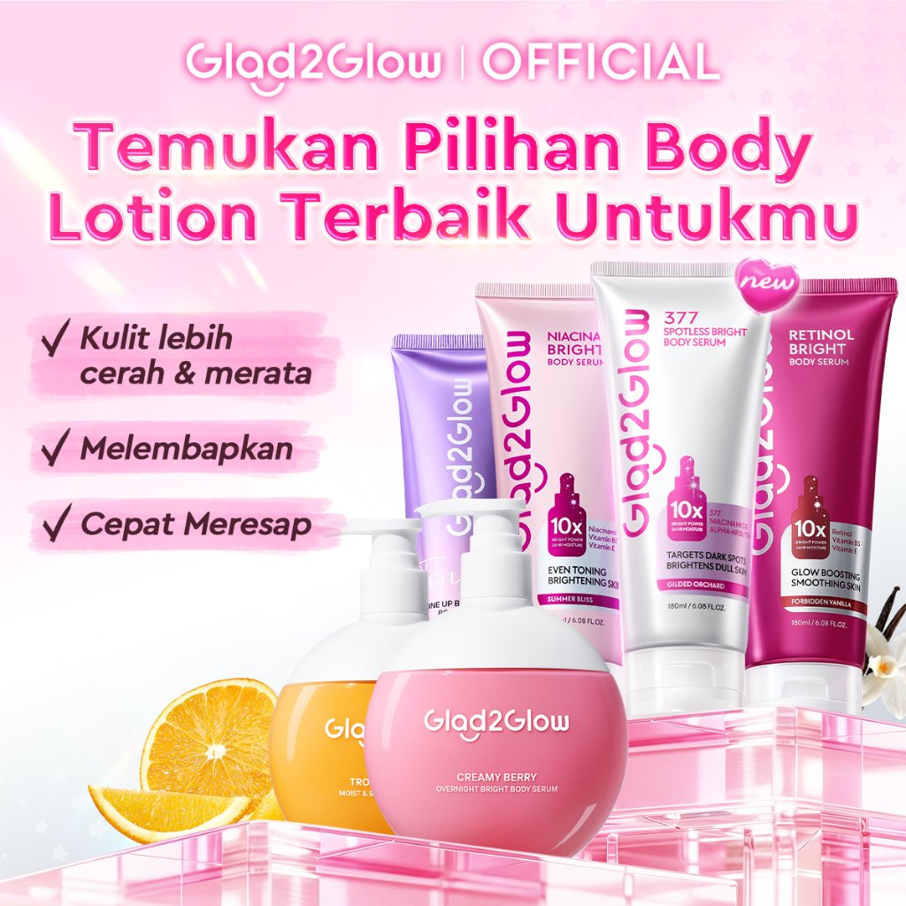 Glad2Glow Bright & Moist Body Serum Series--Brighten/Moist/Smooth Badan Body Cream Body Lotion Glow 
