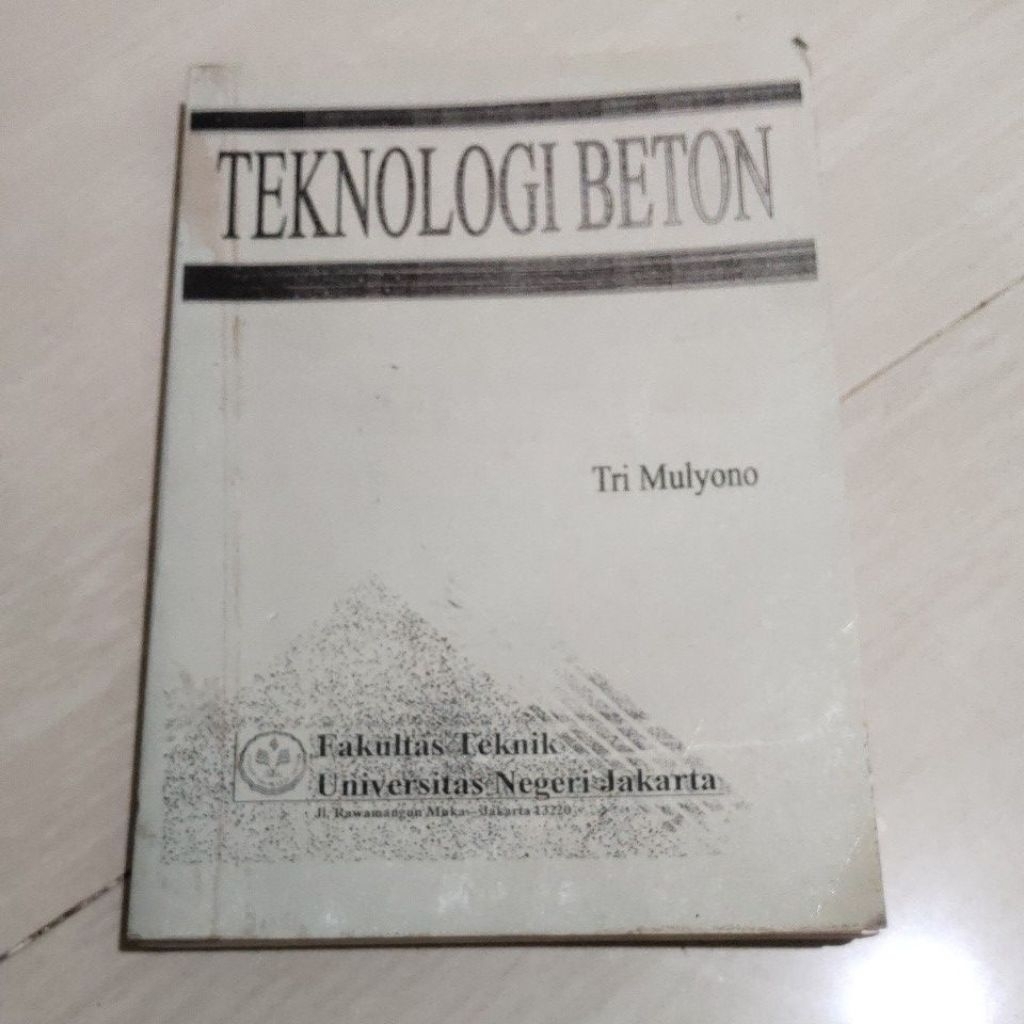 BUKU TEKNOLOGI BETON FAKULTAS TEKNIK UNIVERSITAS NEGERI JAKARTA