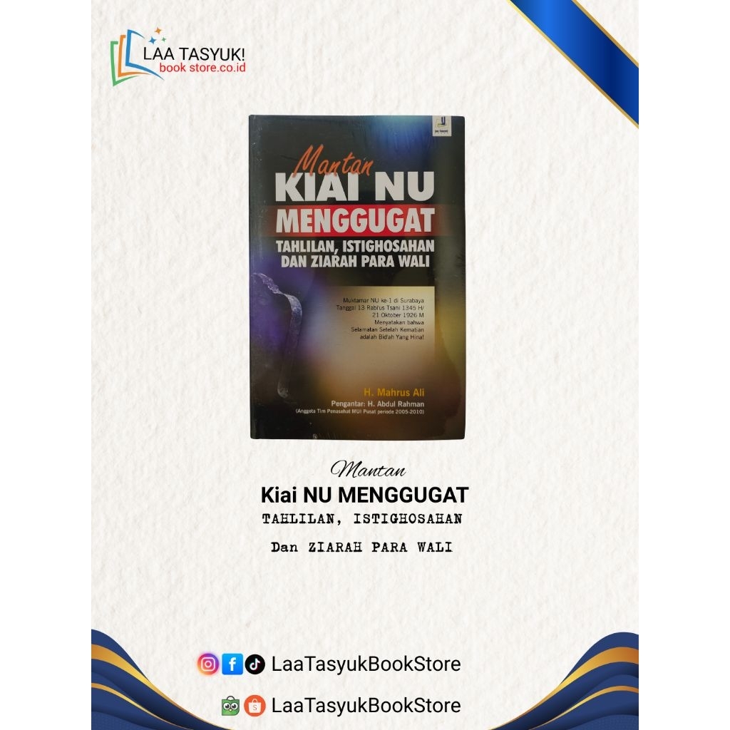 Mantan Kiai NU Menggugat Tahlilan, Istighosah, Dan Ziarah Para Wali