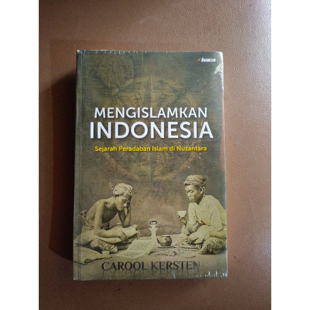 MengIslamkan Indonesia - Carool Kersten - ORIGINAL