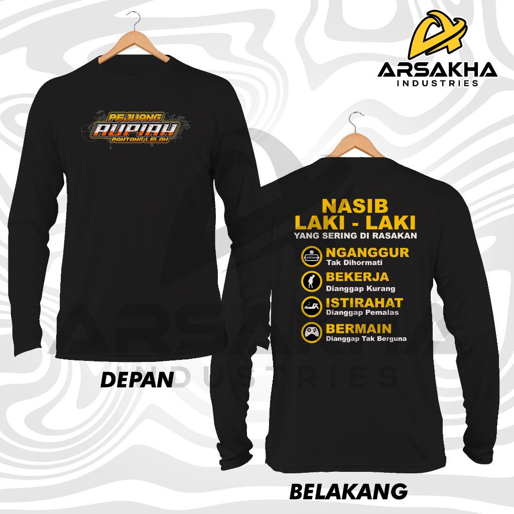 Kaos Lengan Panjang Pejuang Rupiah Pantang Lelah Baju Distro by Arsakha Industries