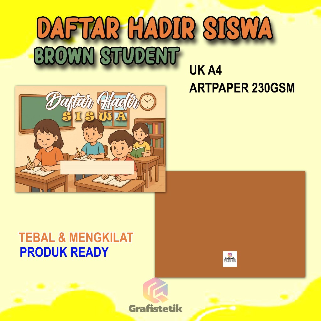 

BUKU DAFTAR HADIR SISWA BROWN STUDENT BY GRAFISTETIK