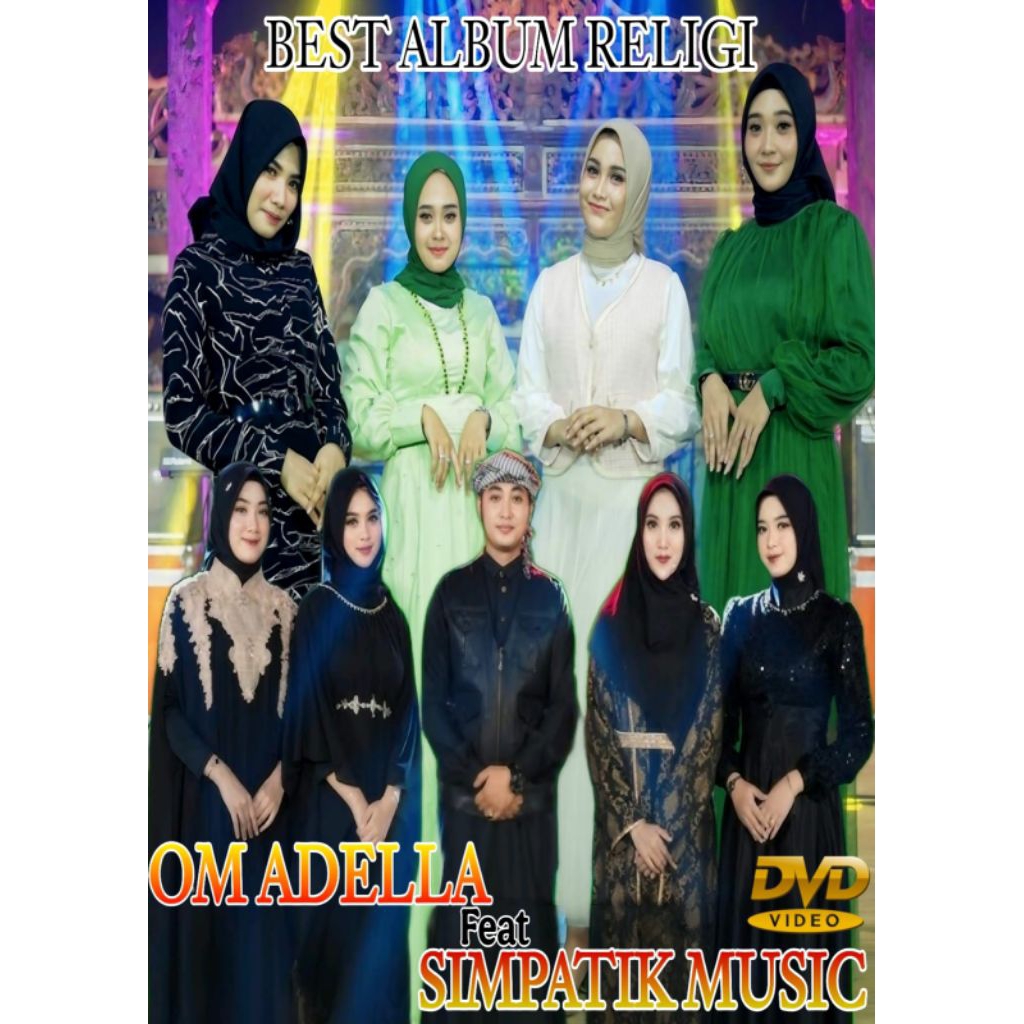 MASET DVD LAGU BEST ALBUM RELIGI OM ADELLA DAN SIMPATIK MUSIK FULL ALBUM - KASET DVD LAGU DANGDUT KO