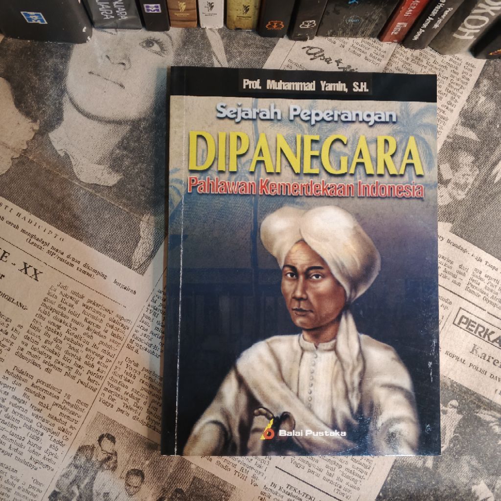SEJARAH PEPERANGAN DIPANEGARA: Pahlawan Kemerdekaan Indonesia - Prof. Muhammad Yamin