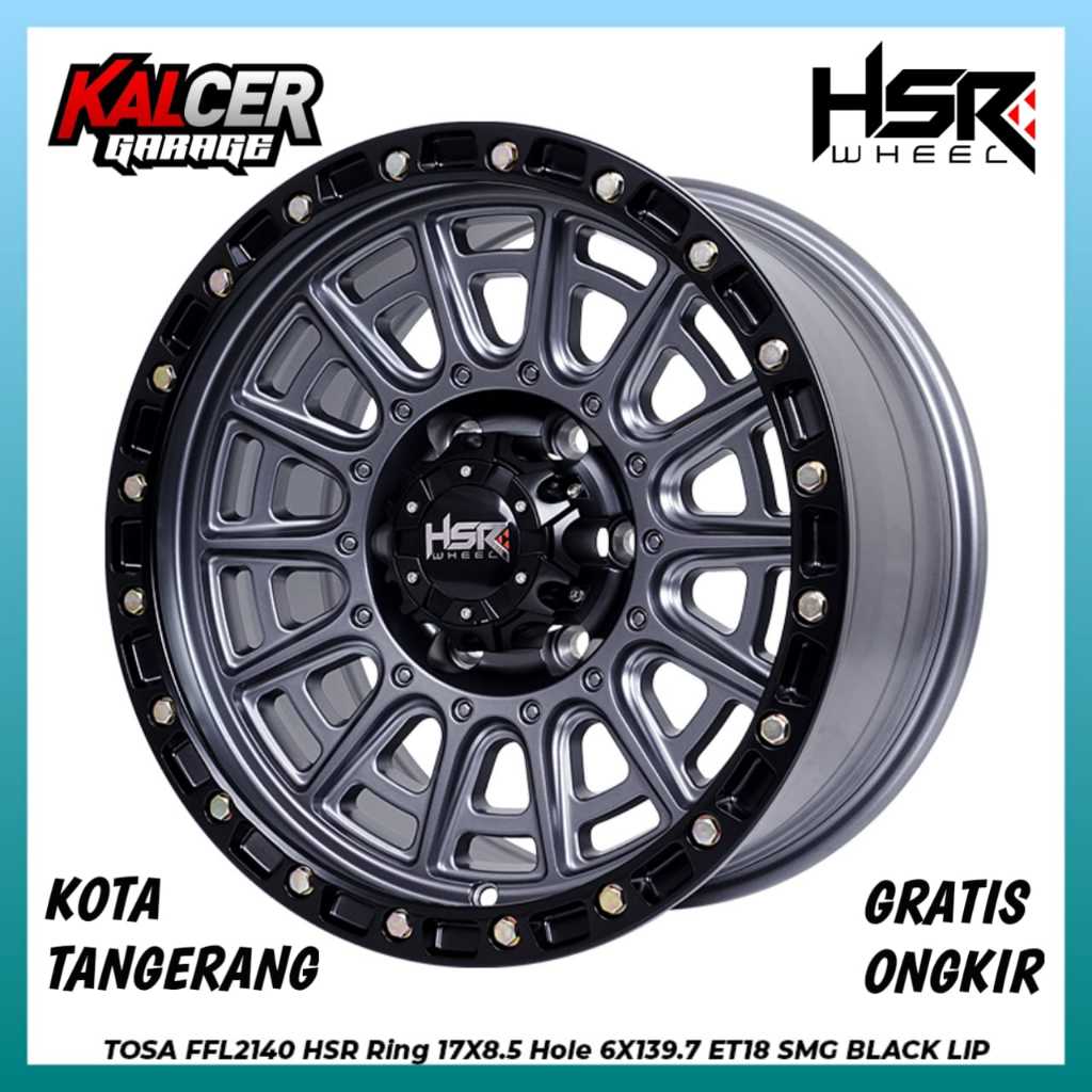 VELG HSR TOSA R17 LUBANG 6 UNTUK FORTUNER HILUX COLORADO HSR TOSA LEBAR 8,5 ET 18 RING 17