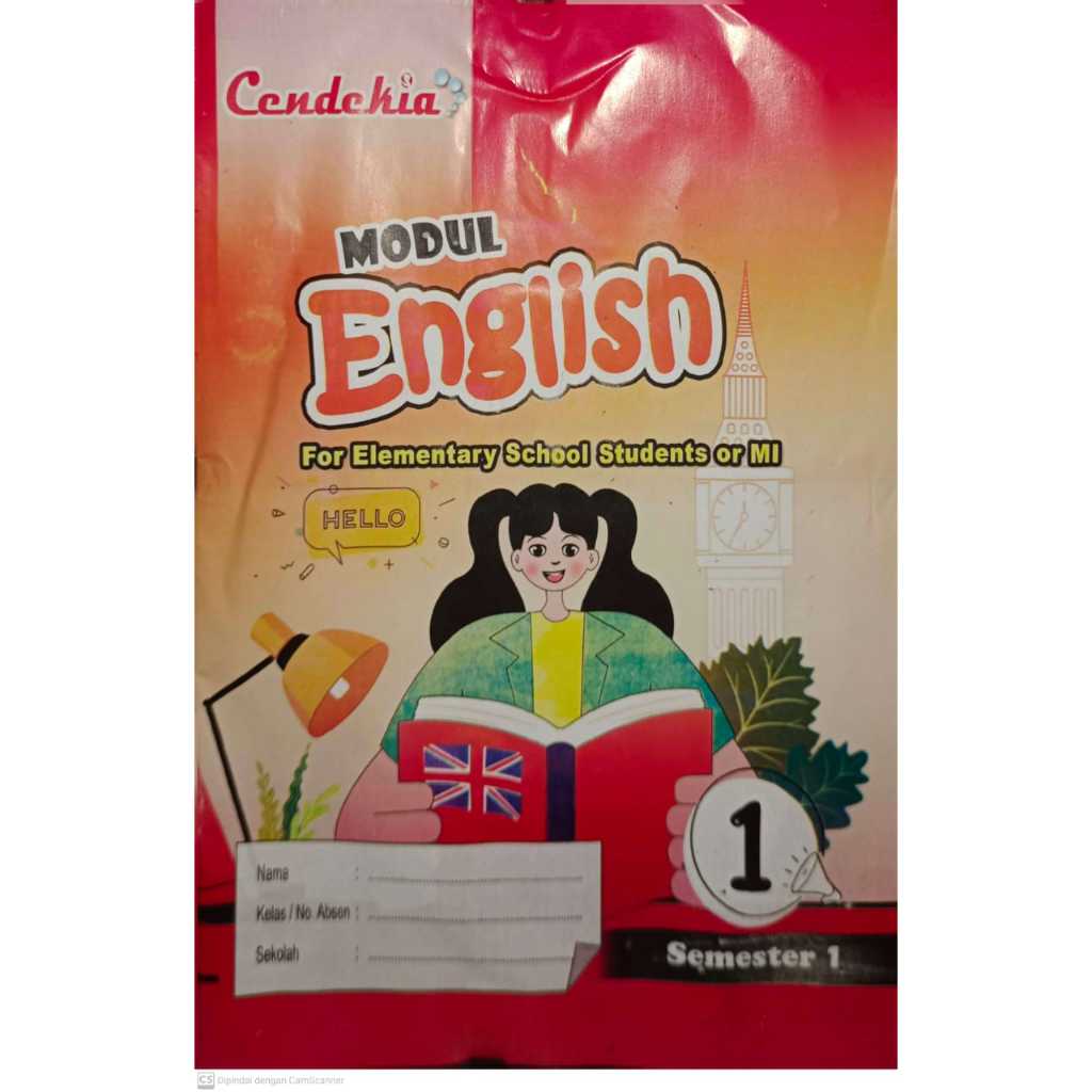 

MODUL PENDAMPING BAHASA INGGRIS KELAS 1 s/d 6 CENDEKIA SEMESTER 1
