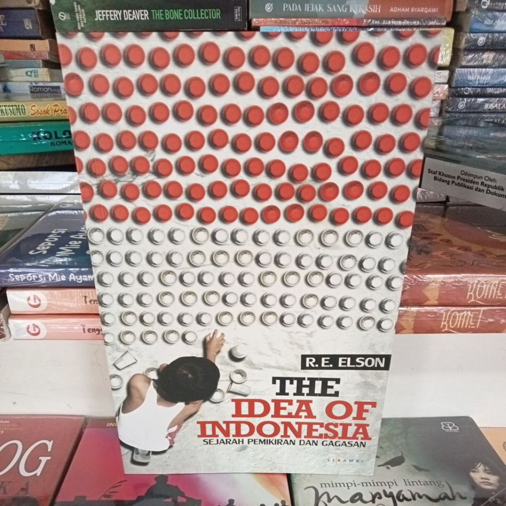 THE IDEA OF INDONESIA SEJARAH PEMIKIRAN DAN GAGASAN