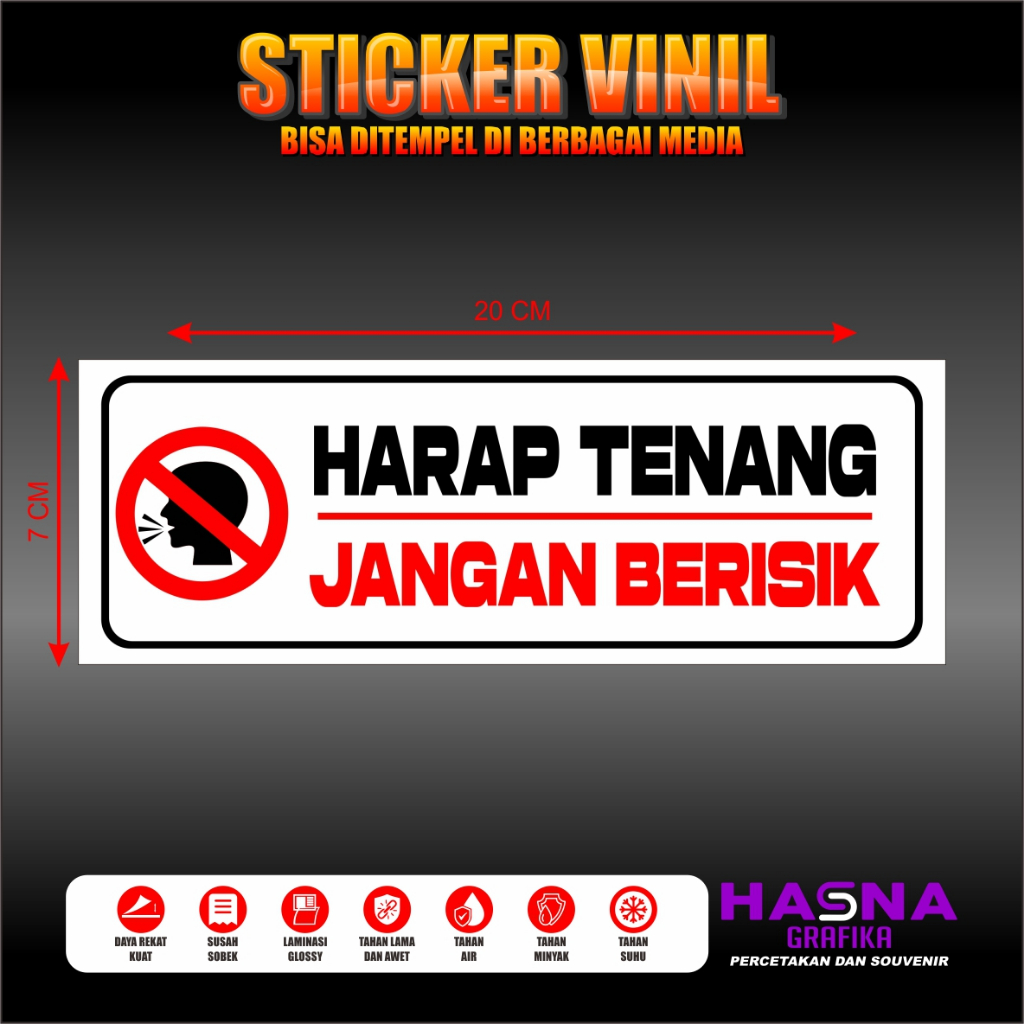 

STICKER VINIL / HARAP TENANG JANGAN BERISIK