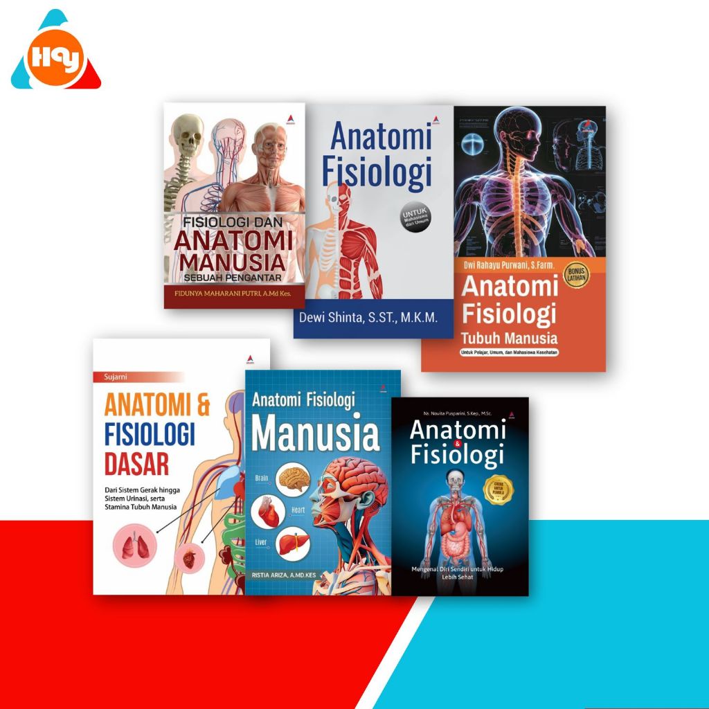 Buku Anatomi Fisiologi | Anatomi Fisiologi Tubuh Manusia,Fisiologi dan Anatomi Manusia - Anak Hebat 