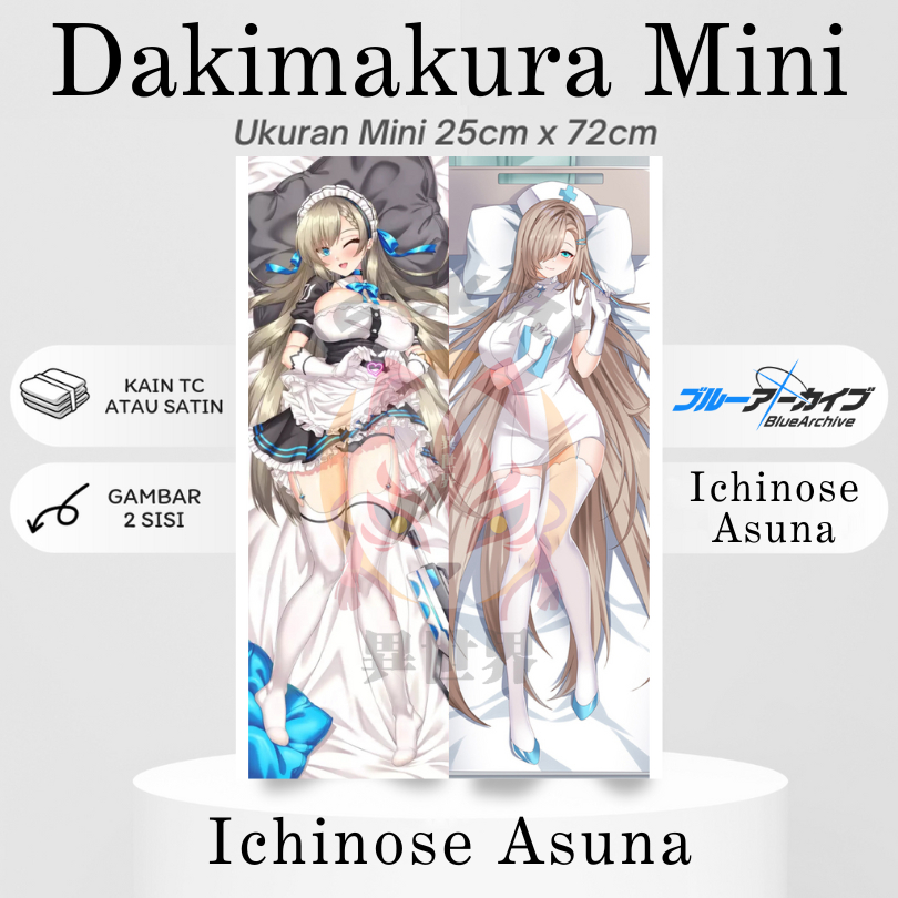 DAKIMAKURA MINI ICHINOSE ASUNA Blue Archive Bantal Anime Waifu Mini