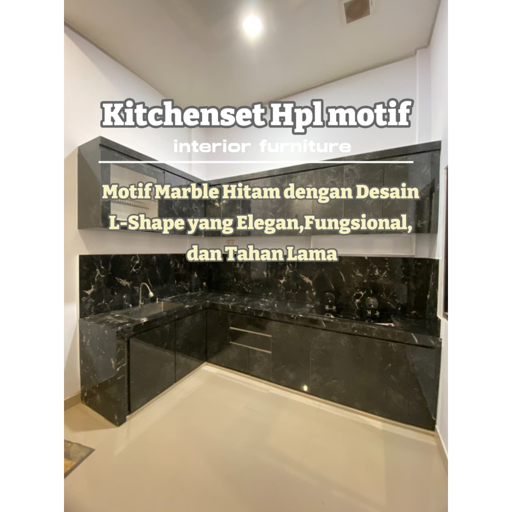 KITCHENSET HITAM GLOSSY/KITCHENSET CUSTOM/KABINET DAPUR/KITCHENSET HPL MARBLE