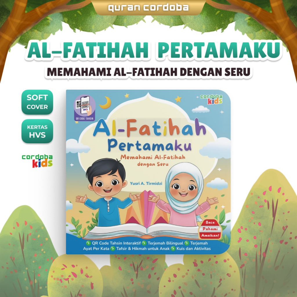 Al-Fatihah Pertamaku - Dilengkapi QR CODE Video Tutorial - Buku Aktivitas Belajar Al-Fatihah untuk A