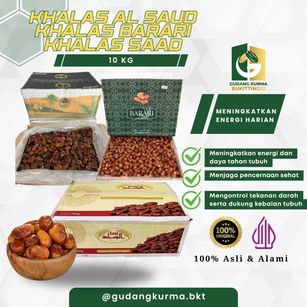 

Kurma Khalas Saad & Zahidi Barari – Khalas Al Sa’ud 10kg Premium Timur Tengah Bukittinggi