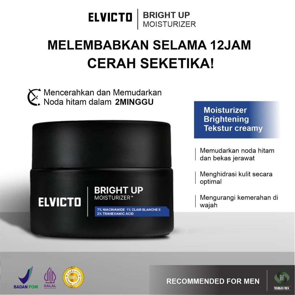 ELVICTO BRIGHT UP MOISTURIZER  Pelembap Wajah Pria, Perawatan untuk Mencerahkan Wajah