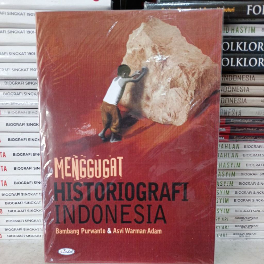 Menggugat Historiografi indonesia