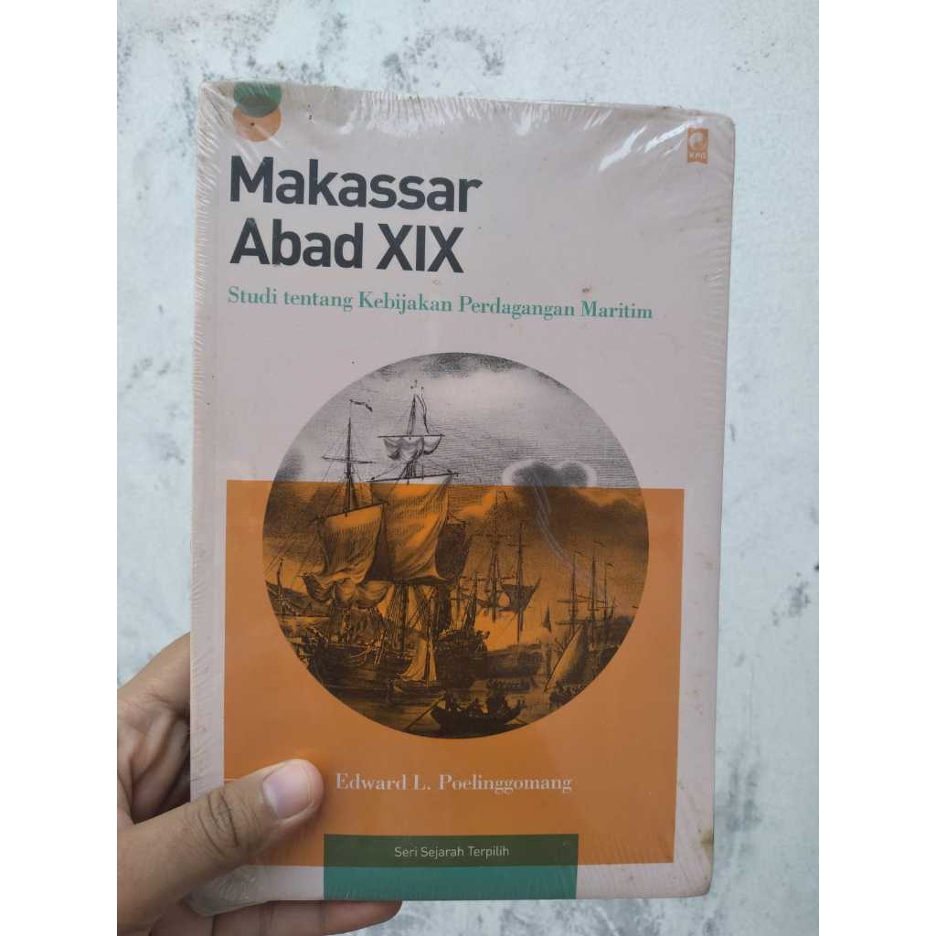 Buku Makassar Abad XIX Penulis: Edward L. Poelinggomang