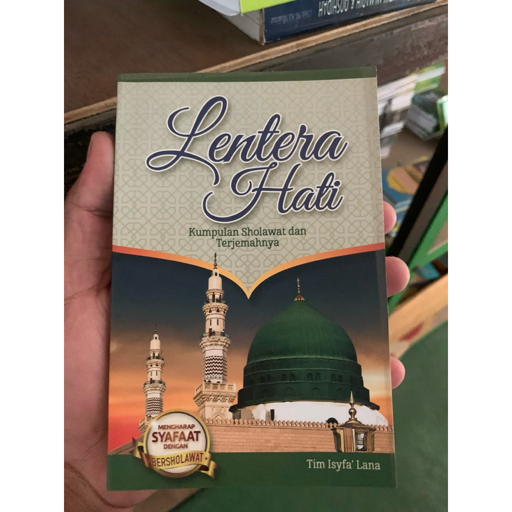 Lentera Hati Kumpulan Sholawat dan Terjemahnya // buku sholawat dan terjemahnya
