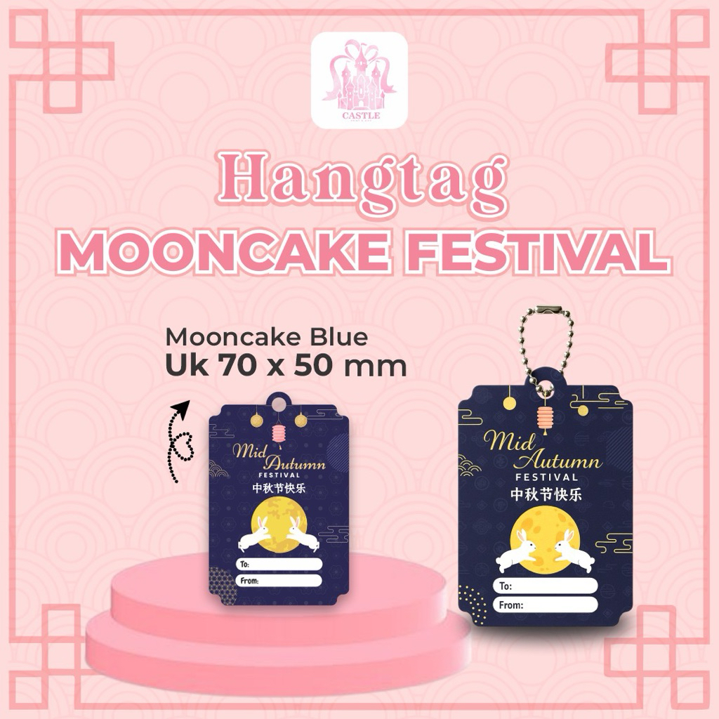

Hangtag Mooncake/Mid Autumn