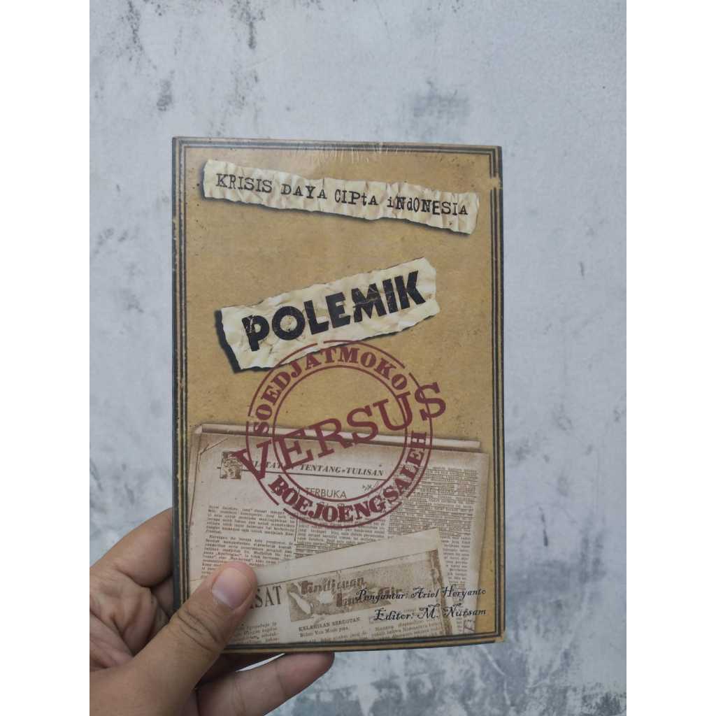 [BERUANG SEGEL] Buku Polemik Soedjatmoko Vs Boejoeng Saleh  Pengantar: Ariel Heryanto