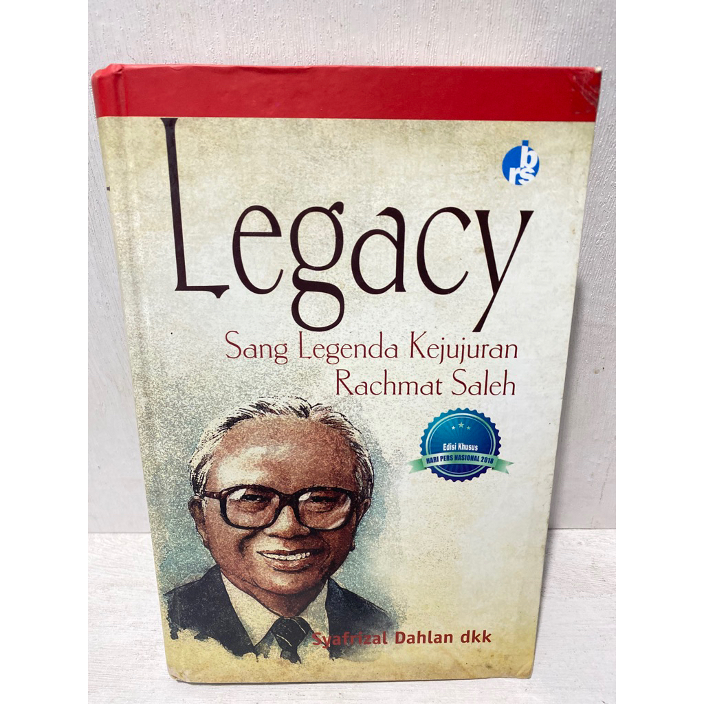 Buku Original LEGACY SANG LEGENDA KEJUJURAN RACHMAT SALEH - SYAFRIZAL DAHLAN DKK