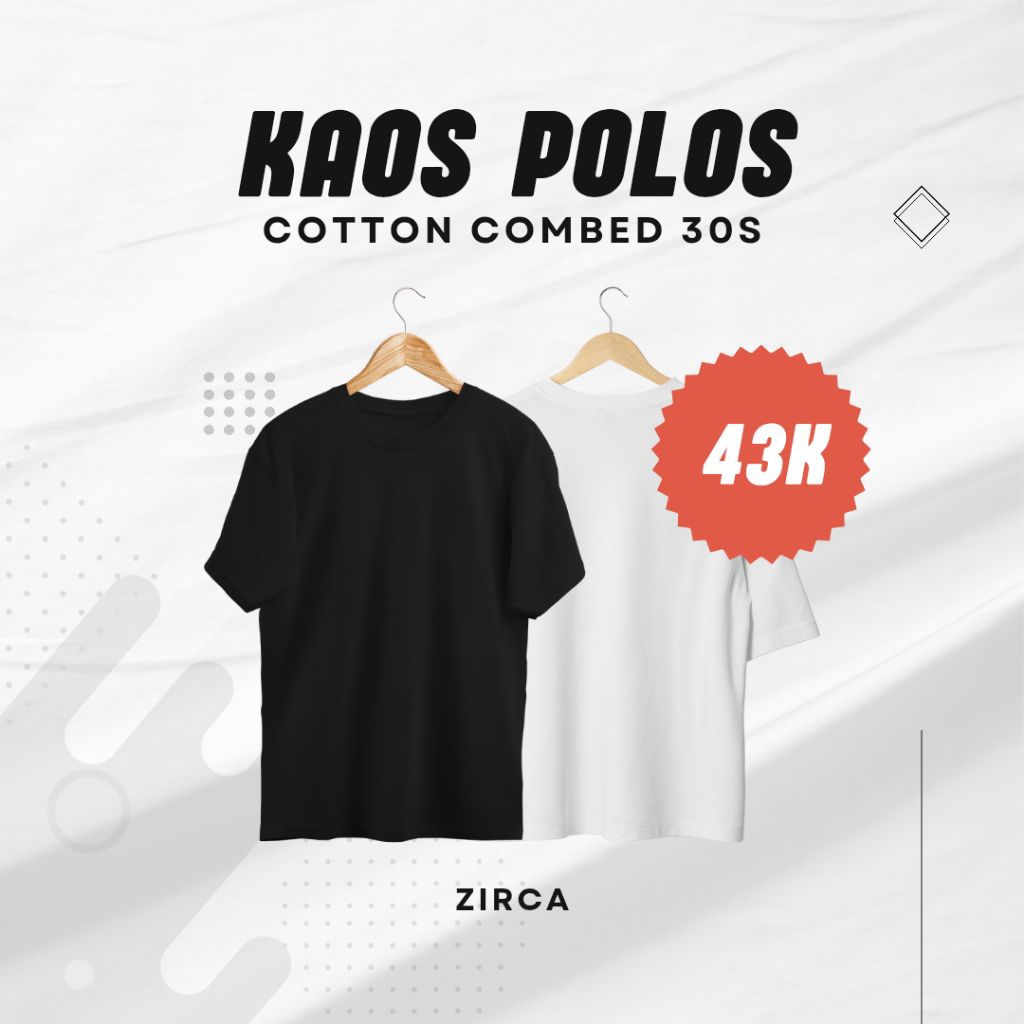 ZIRCA KAOS POLOS PREMIUM 30S Cotton Combed  lengan pendek