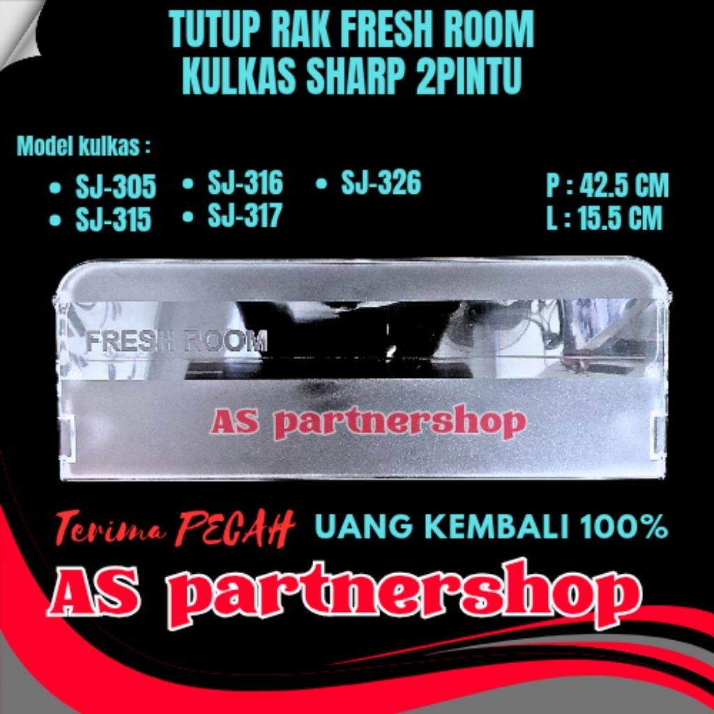 tutup rak fresh room kulkas sharp 2pintu sj-305,sj-315,sj-316,sj-317,sj-326