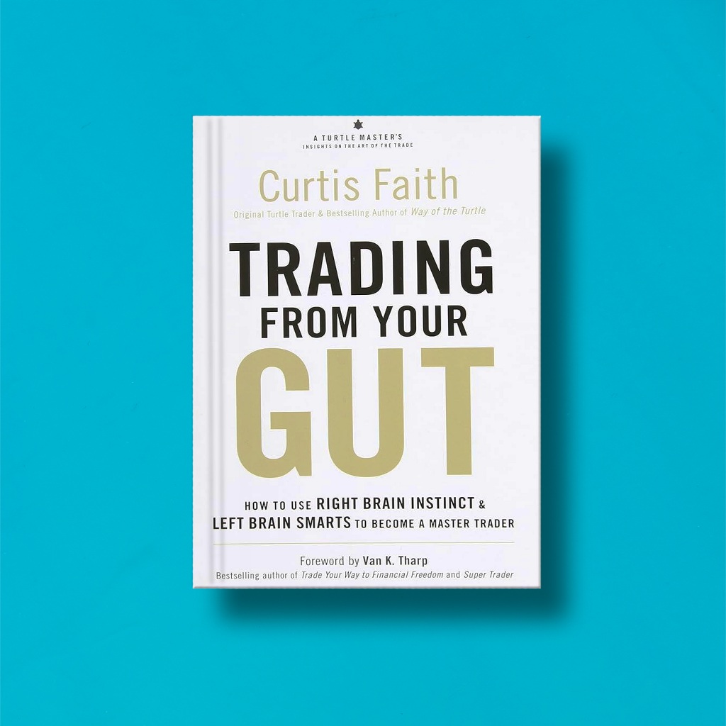 

(Eng) Trading from Your Gut by Curtis Faith