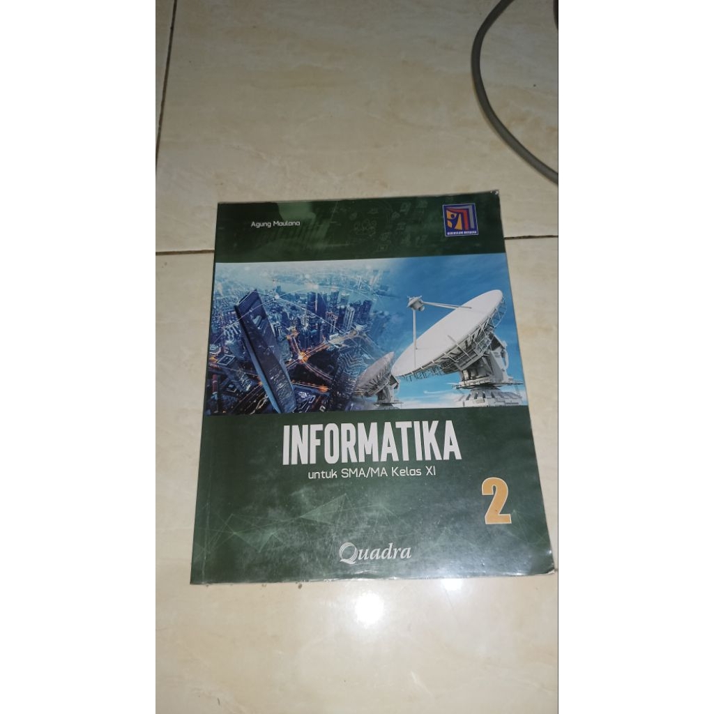 

Buku Informatika kelas XI / 11 / 2 SMA