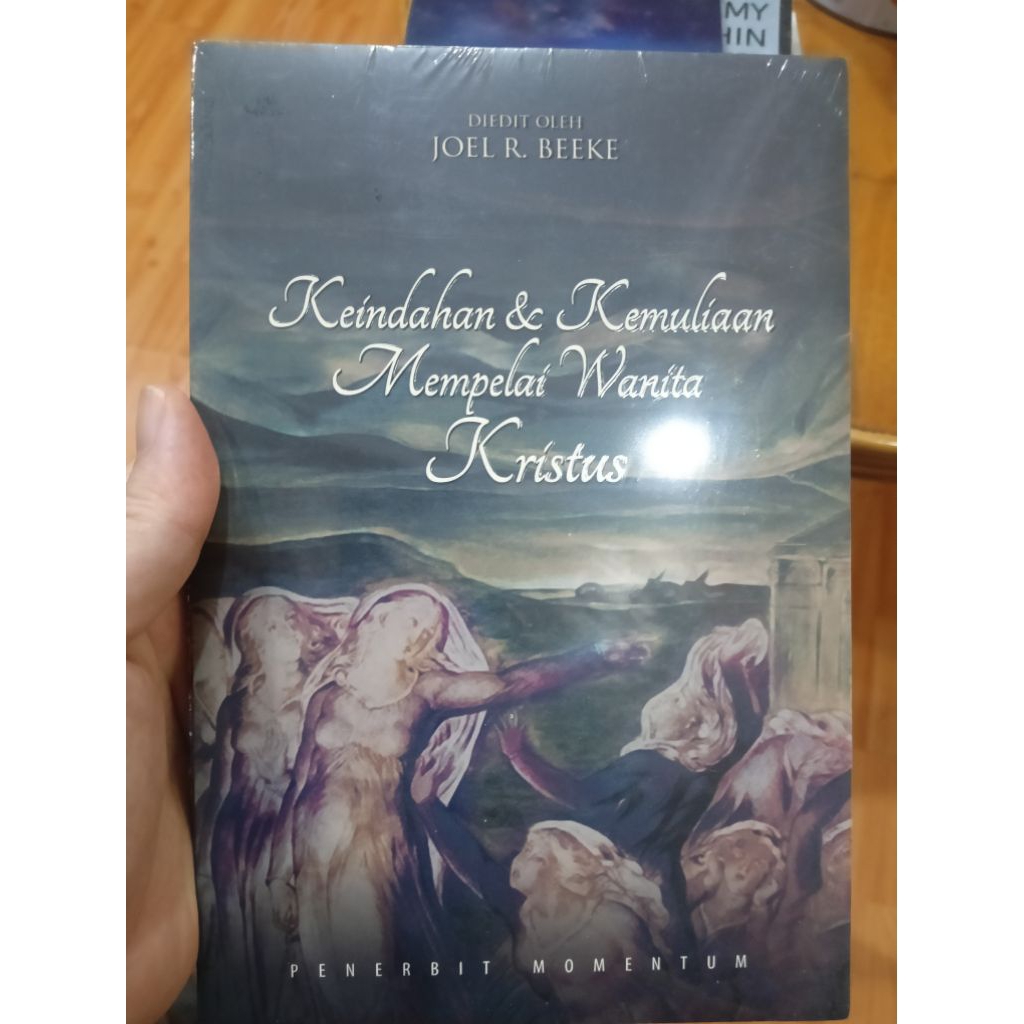 buku keindahan dan kemuliaan mempelai wanita Kristus by joel r. beeke