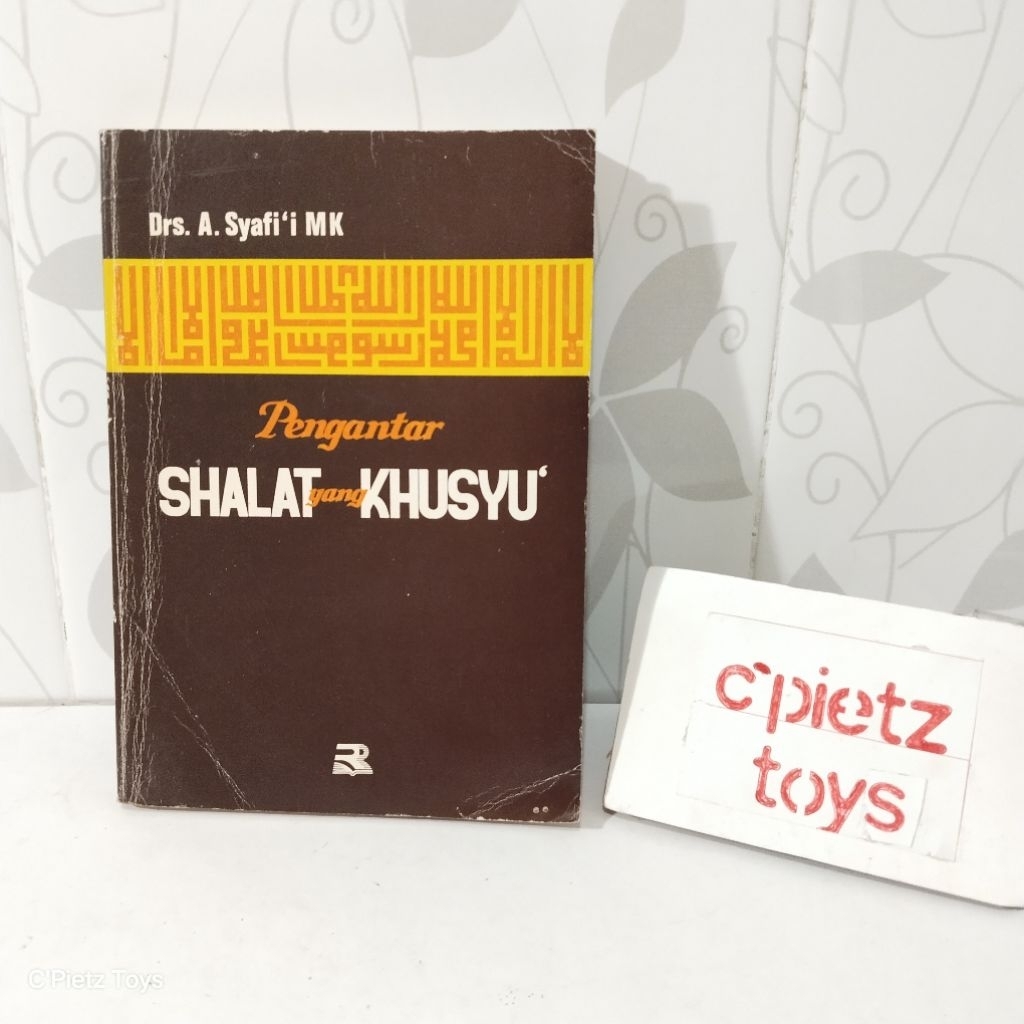 Buku Pengantar Shalat yang Khusyu' by Drs. A. Syafi'i MK (Second/Preloved)