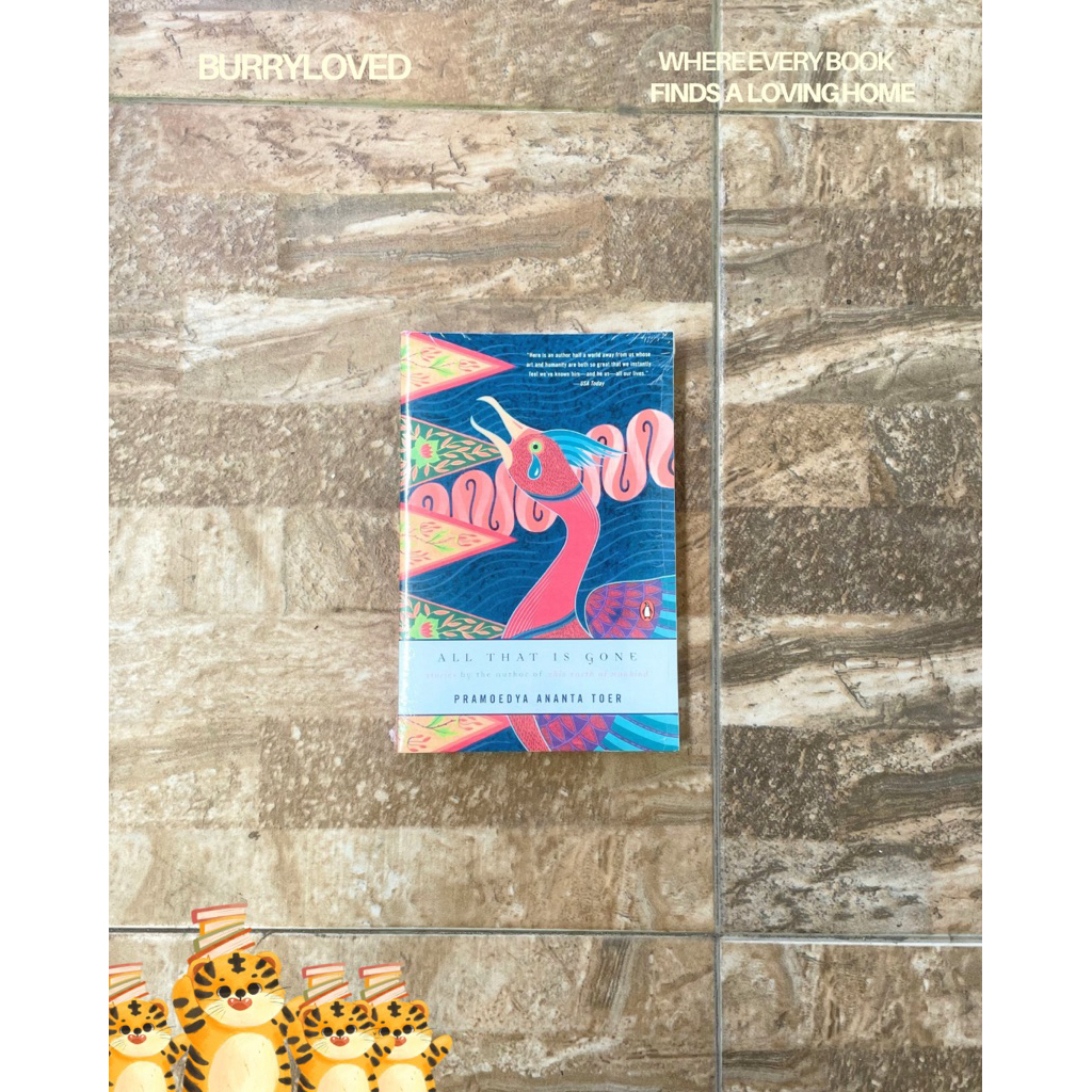 [IMPORT BOOK] All That Is Gone - Pramoedya Ananta Toer