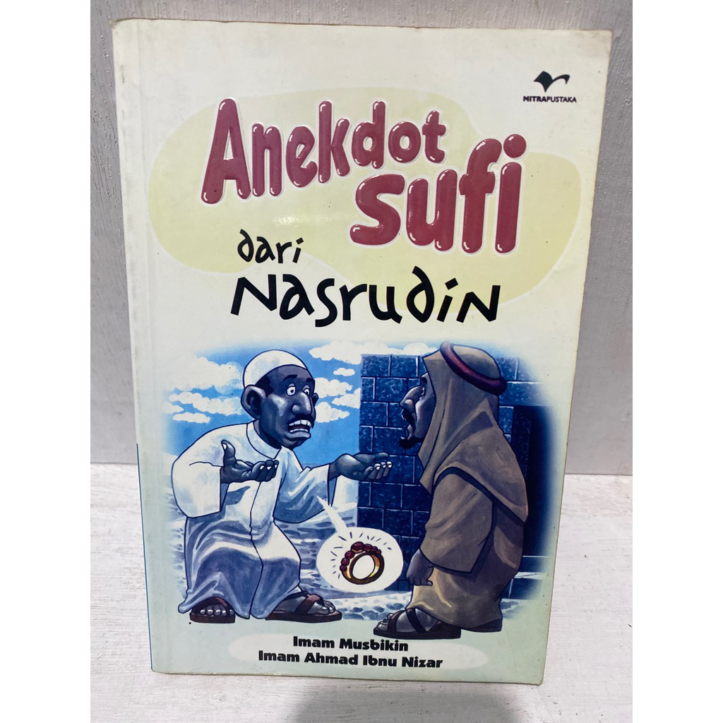 Buku Original ANEKDOT SUFI DARI NASRUDIN - IMAM MUSBIKIN/IMAM AHMAD IBNU NIZAR