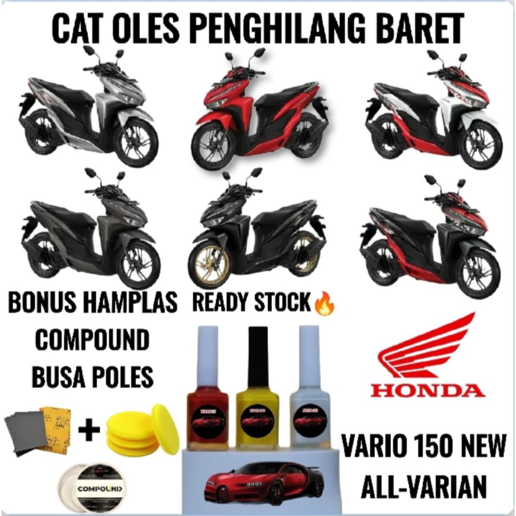 CAT OLES PENGHILANG BARET MOTOR HONDA VARIO 150 BLACK, WHITE,MATTE RED, MATTE BLACK, MATTE BROWN, MA