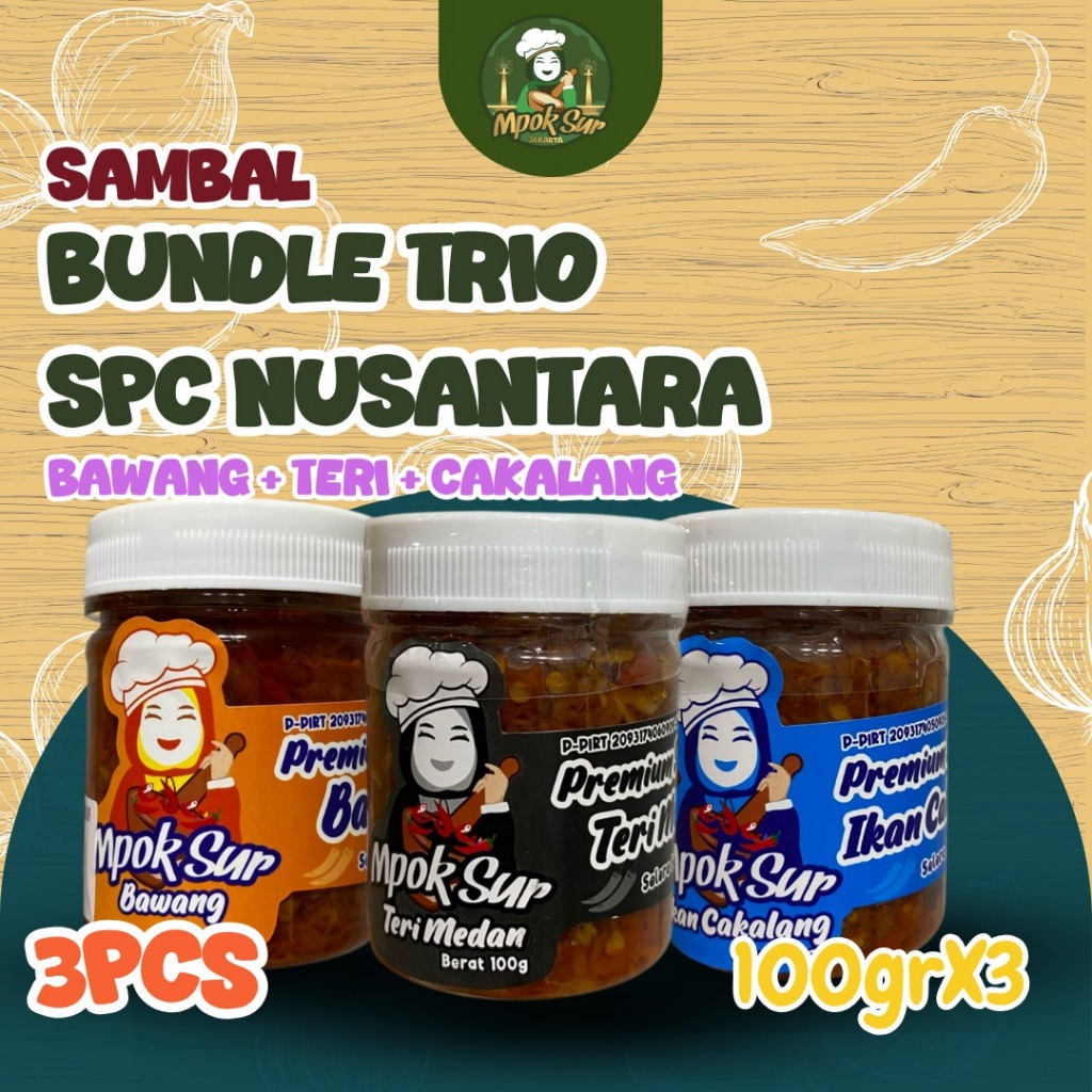 

Mpok Sur – Combo Sambal Khas Nusantara Sambal Bawang, Sambal Teri Medan, Dan Sambal Cakalang