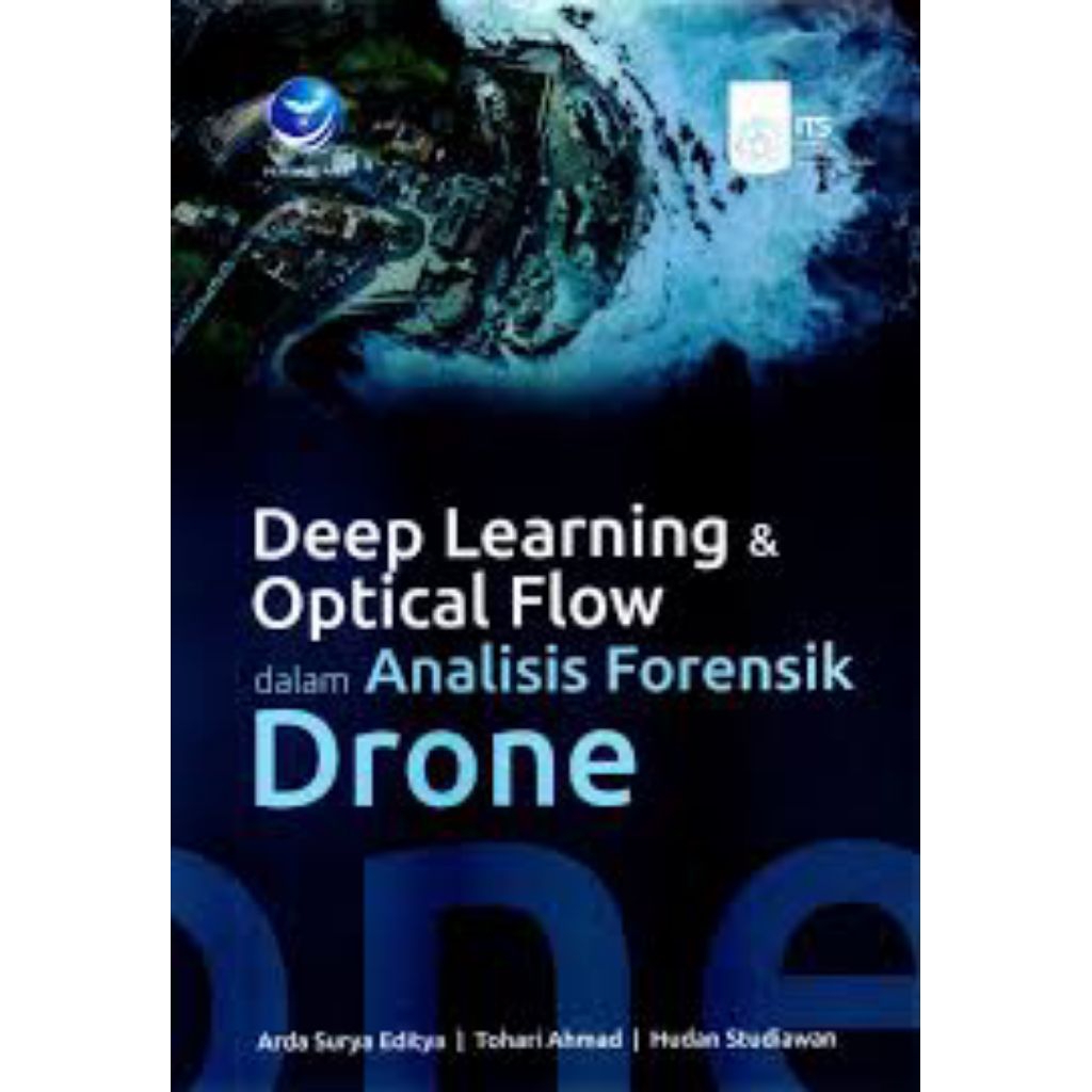 Deep Learning & Optical Flow dalam Analisis Forensik Drone